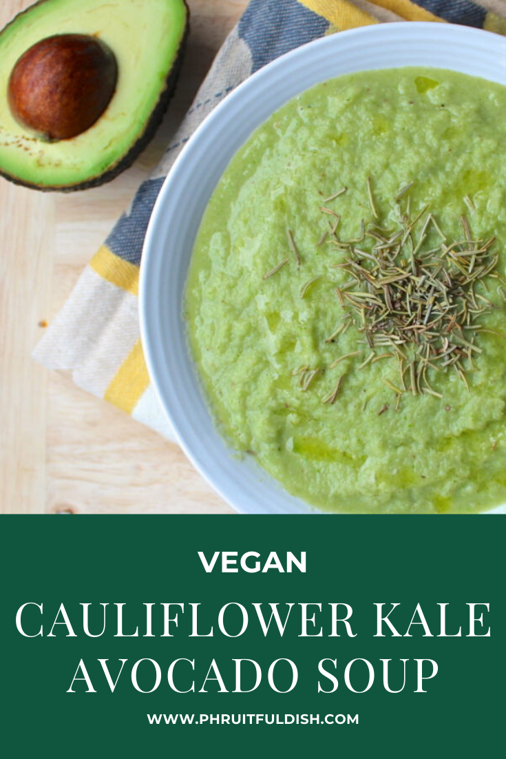 Cauliflower Kale Avocado Soup