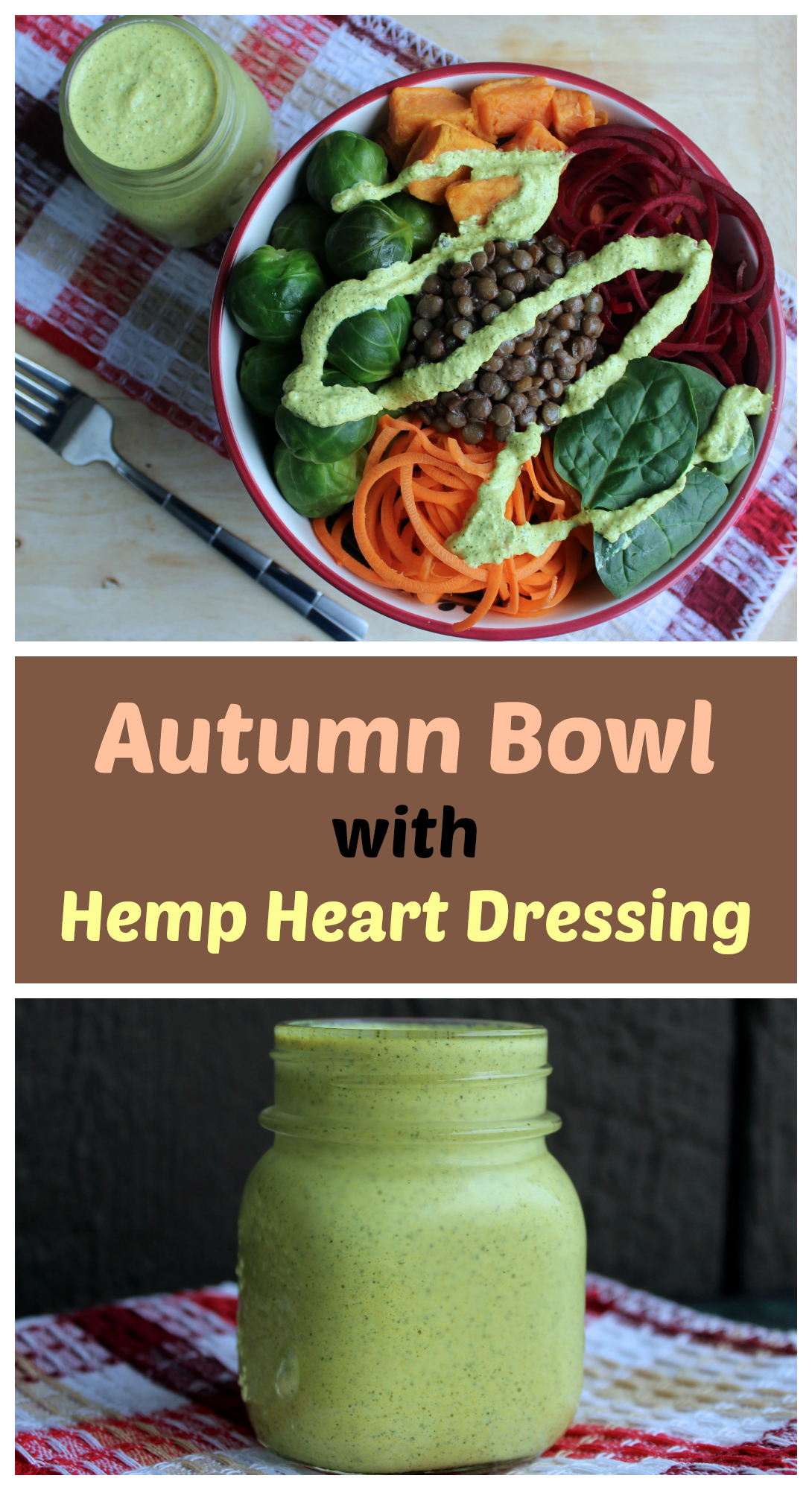 Autumn Vegetable Bowl with Ginger Turmeric Hemp Heart Dressing