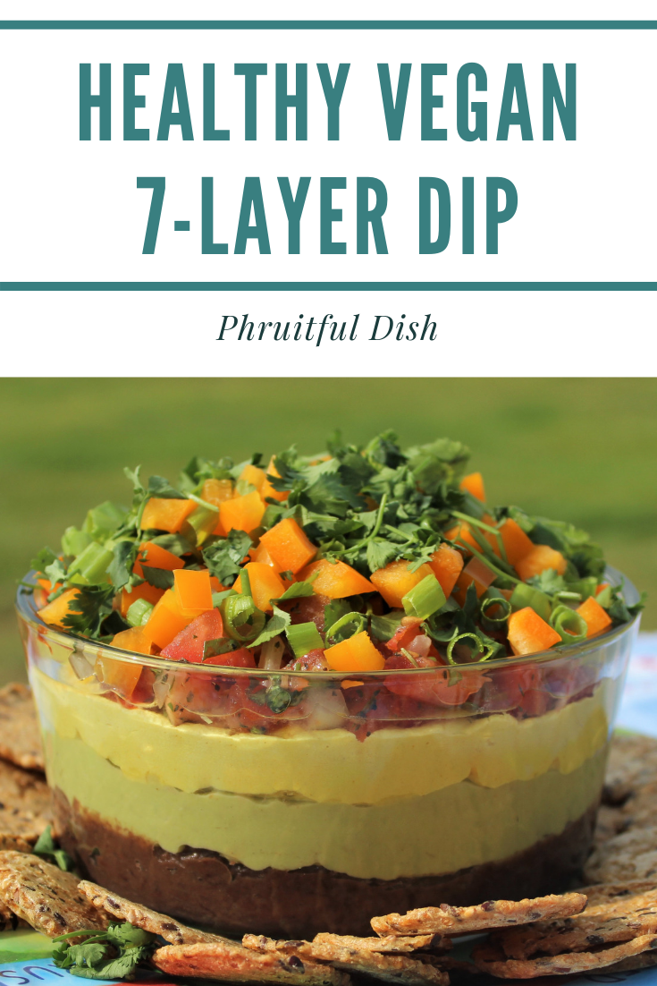 Healthy Vegan Seven-Layer Dip